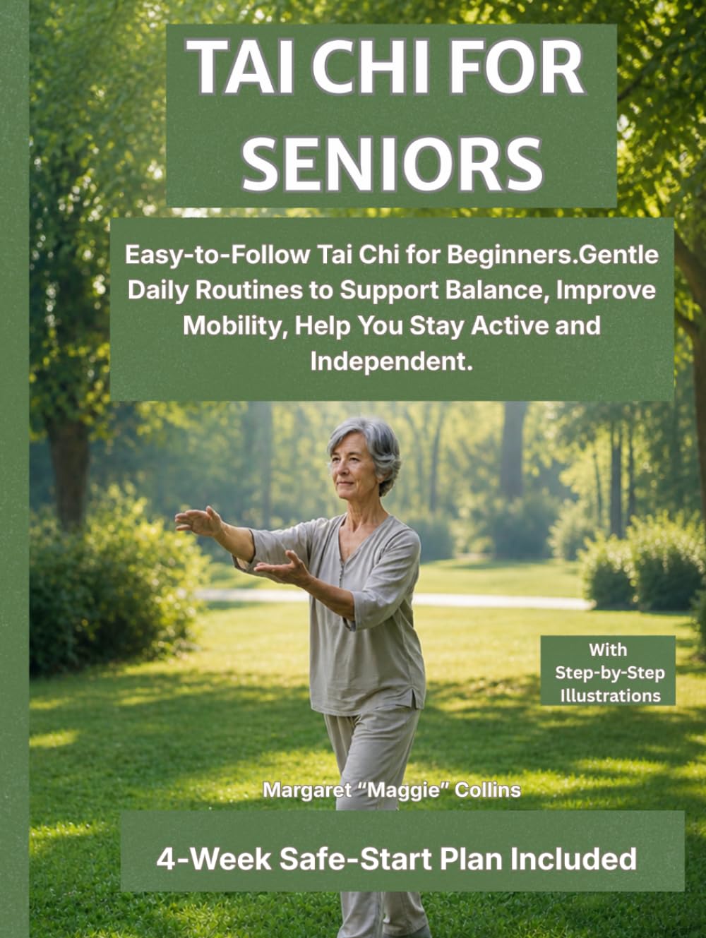 Tai Chi For Seniors: Easy-to-Follow Tai Chi for Beginners with Gentle Daily Routines to Support Balance, Improve Mobility, and Help You Stay Active and Independent (Tai Chi Series)