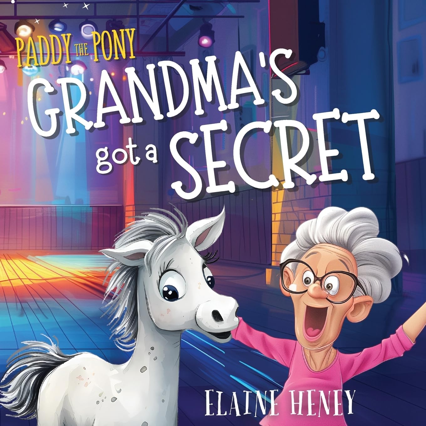 Paddy the Pony | Grandma's got a Secret: 4 (Paddy and Peggy Pony Adventures)