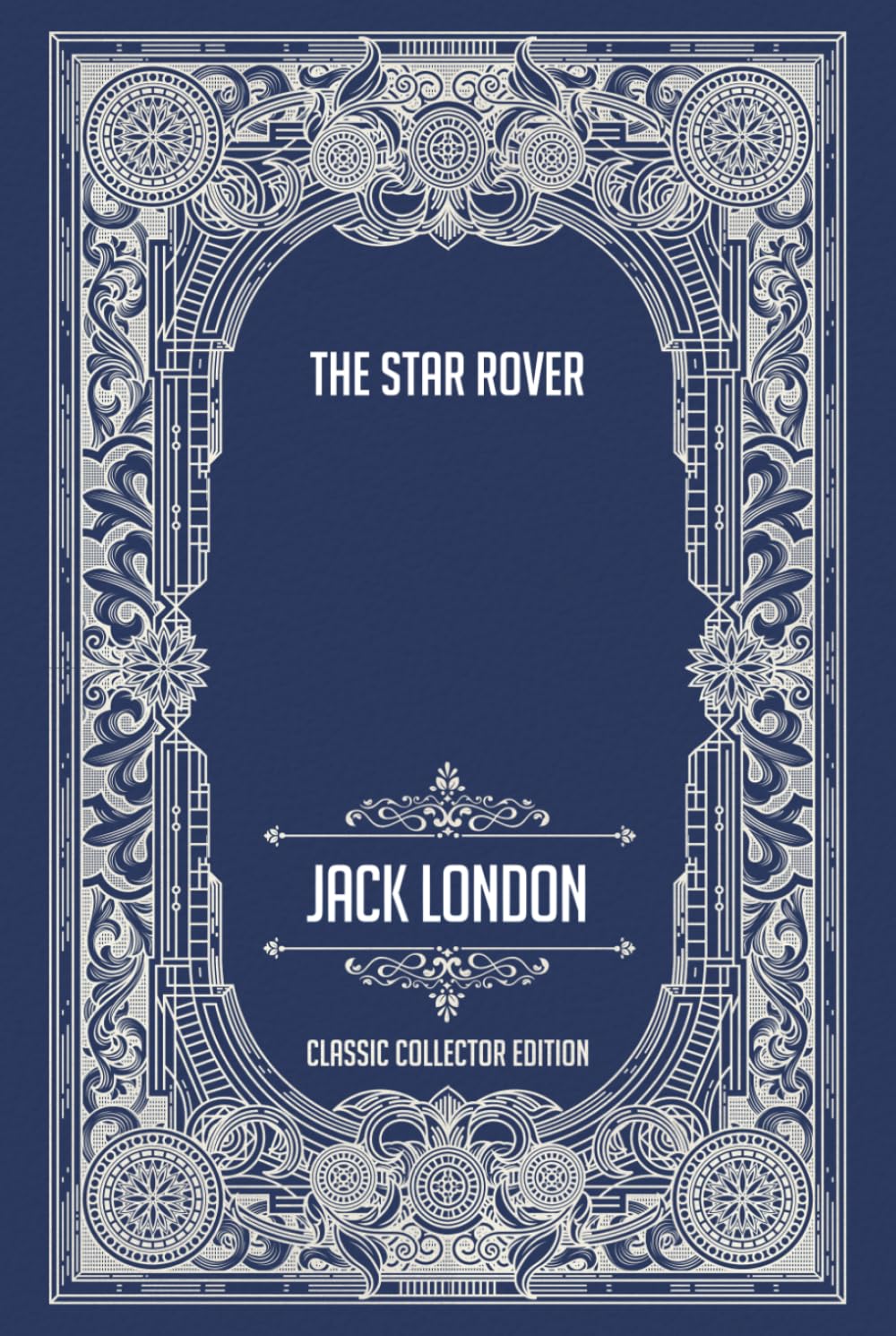 The Star Rover - Classic Collector Edition (Annotated)