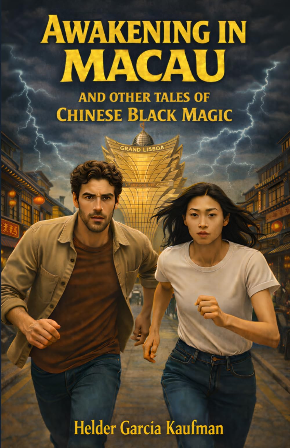 Awakening in Macau: And Others Tales of Chinese Black Magic