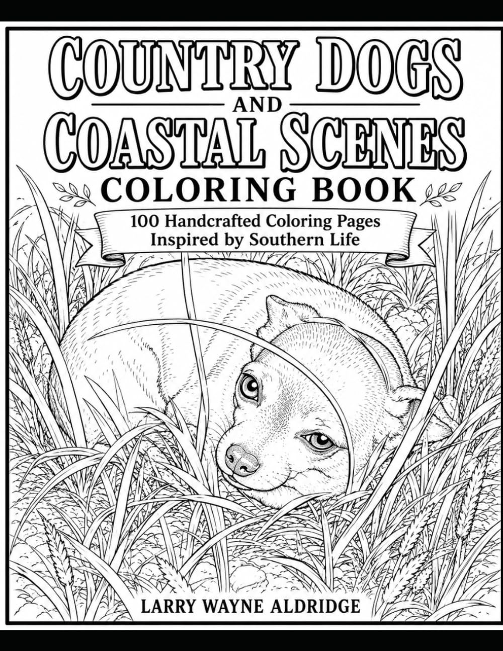 Country Dogs and Coastal Scenes Coloring Book: 100 Handcrafted Coloring Pages Inspired by Southern Life