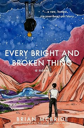 Every Bright and Broken Thing