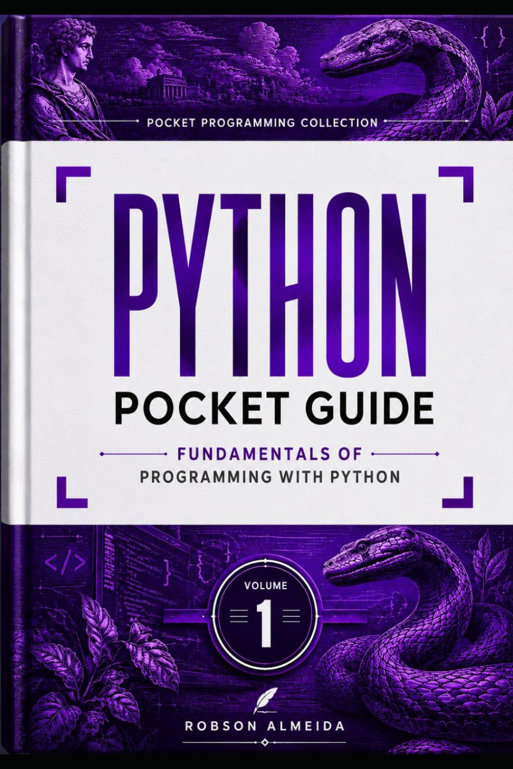 Python Pocket Guide - Vol 1: Fundamentals of Programming with python