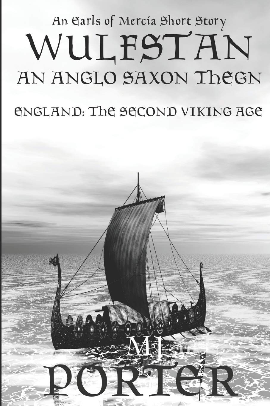 Wulfstan - An Anglo-Saxon Thegn: 1 (The Earls of Mercia Side Stories)