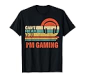 Funny Gamer Gift Headset Can't Hear You I'm Gaming T-Shirt