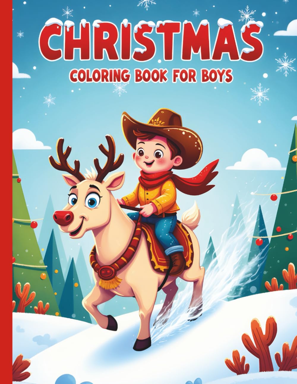 Christmas Coloring Book for Boys: Fun & Festive Holiday Coloring Pages with Santa, Reindeer, Snowmen & Winter Adventures