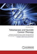 Telomerase and Suicide Cancer Therapy: A Novel Suicide Vector under the Control of Telomerase Promoter Directs Gene Therapy of Bladder and Colorectal Cancer