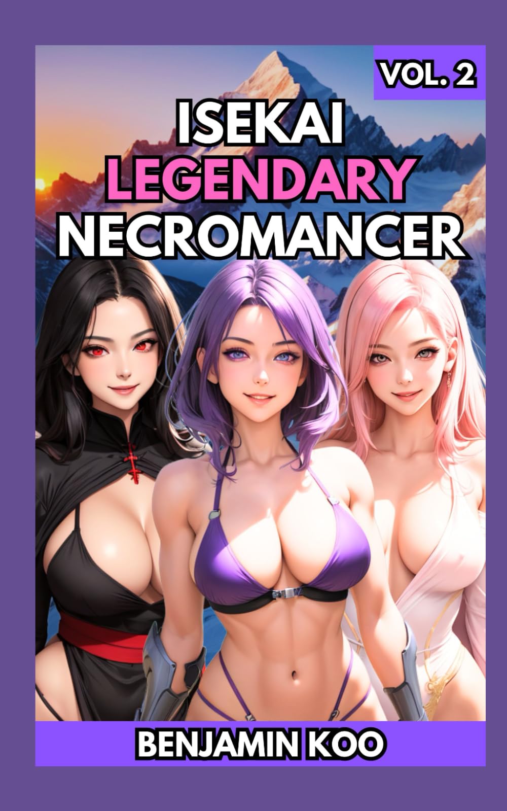 Isekai Legendary Necromancer Vol. 2: A Slice of Life Harem Fantasy Adventure