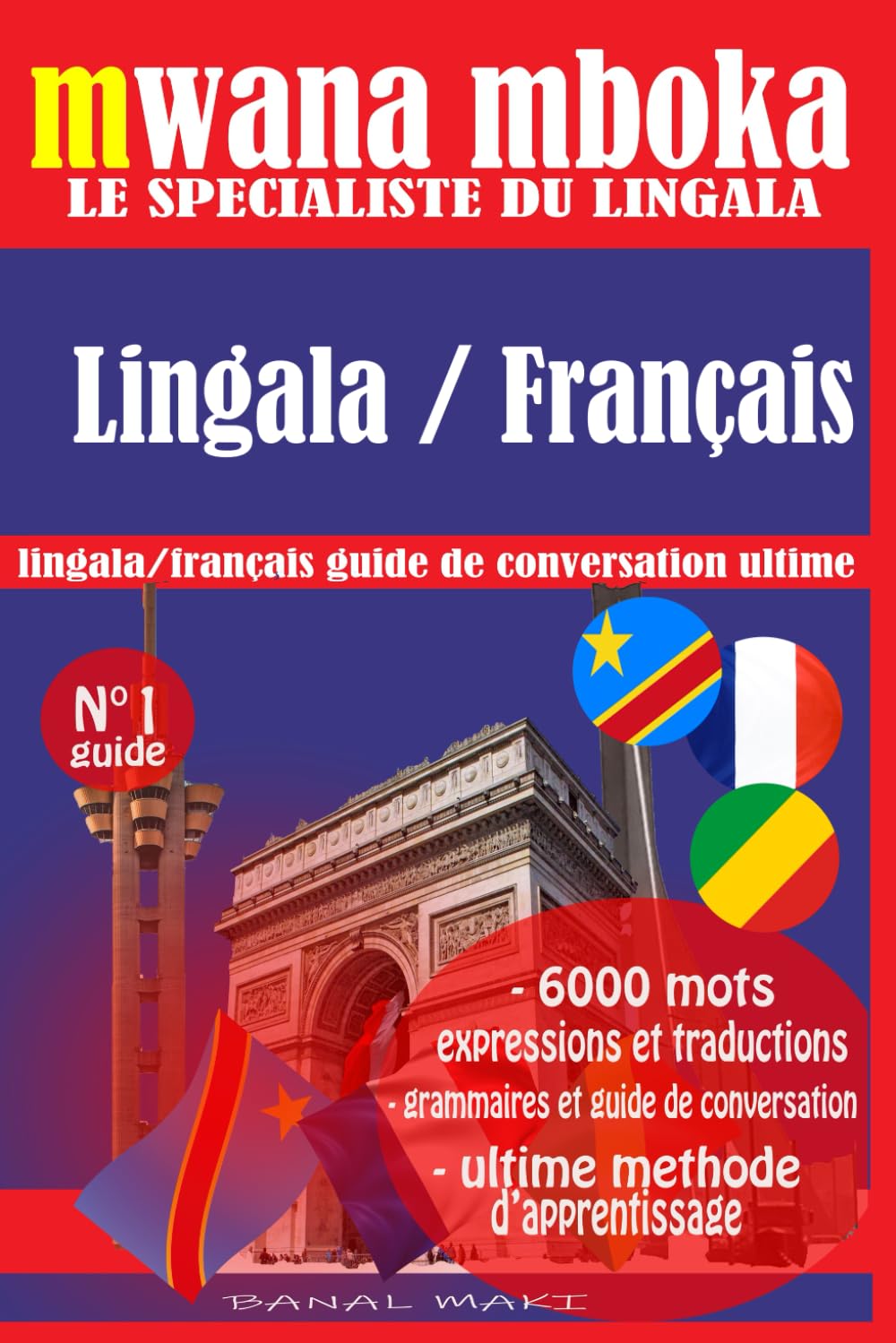 MWANA MBOKA: Langue : Lingala, apprentissage, manuel, initiation, vocabulaire. Communication : salutations, politesse, dialogues, expressions ... animaux, famille, nourriture, école, objets.