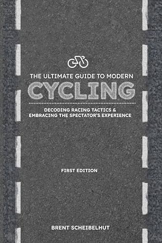 The Ultimate Guide to Modern Cycling Decoding Racing Tactics & Embracing the Spectators Experience