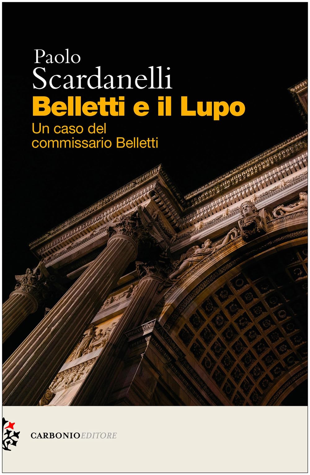 Belletti E Il Lupo. Un Caso Del Commissario Belletti - 4