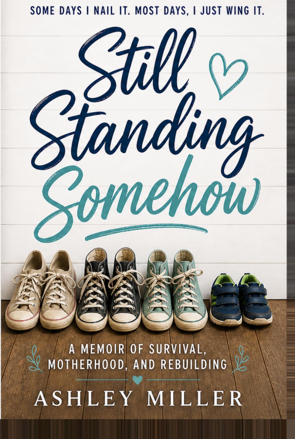Still Standing Somehow: A GIRLS SURVIVAL