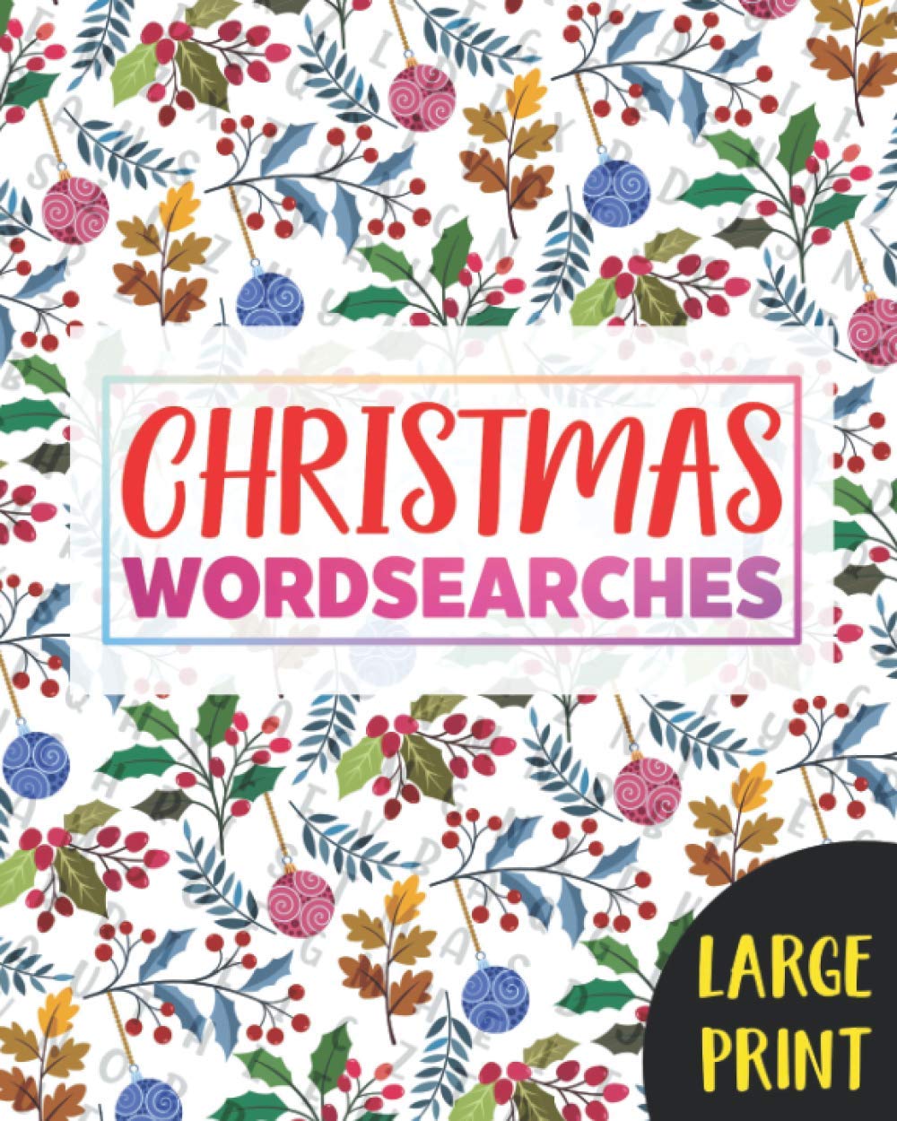 Christmas Wordsearches: Christmas Word Search Books For Adults Large Print : Word Search Christmas Edition : Christmas Wordsearches : Word Search ... Book : Christmas Word Search For Seniors (5)