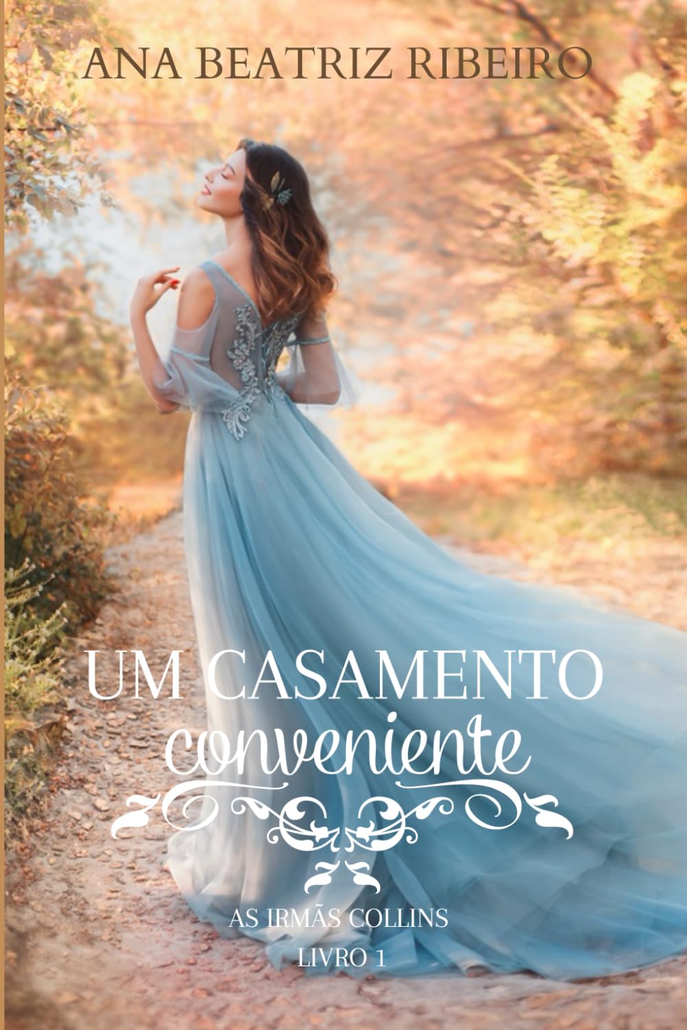 Um casamento conveniente (As irmãs Collins - Livro 1)
