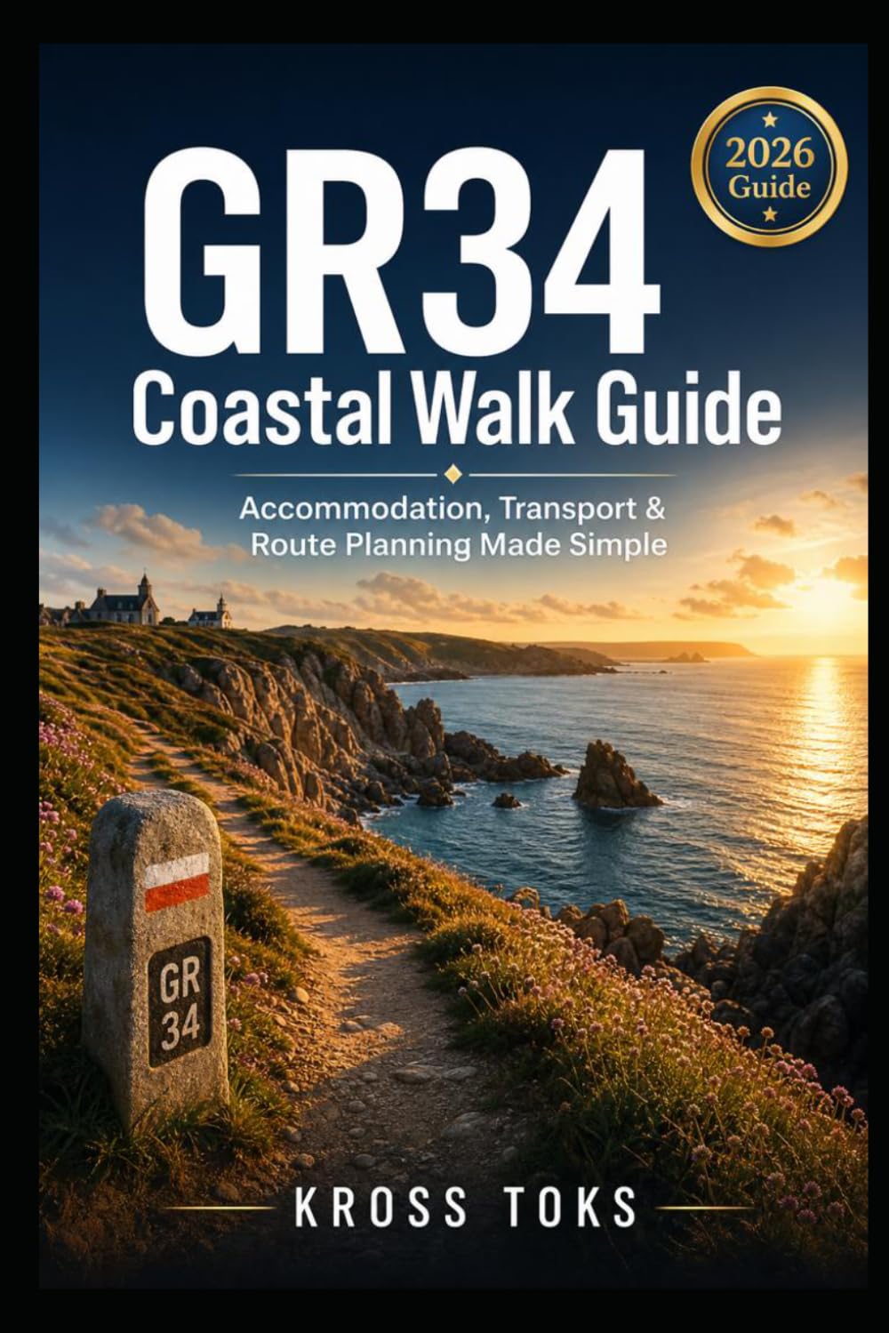 GR34 Coastal Walk Guide: Accommodation, Transport & Route Planning Made Simple