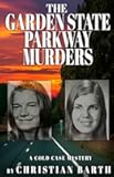 THE GARDEN STATE PARKWAY MURDERS: A Cold Case Mystery