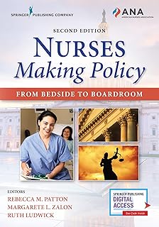 Nurses Making Policy: From Bedside to Boardroom Second Edition