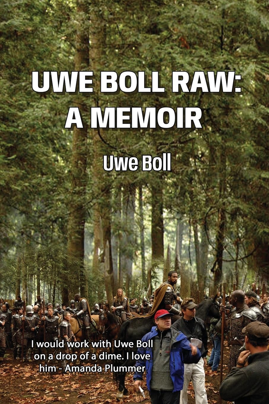 Uwe Boll Raw: A Memoir