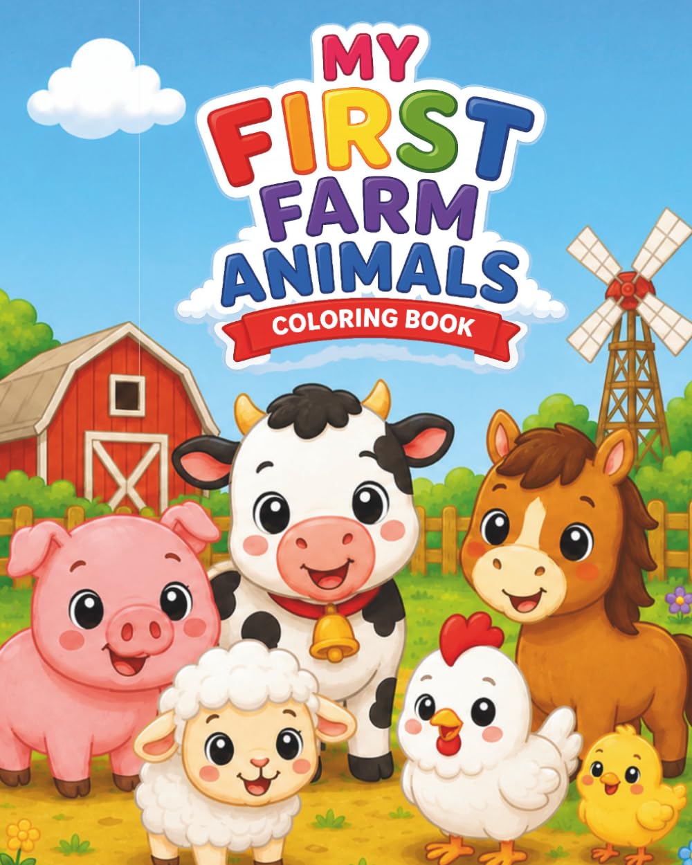 My First Farm Animals Coloring Book: My First Coloring Book (My First Coloring Book Series)