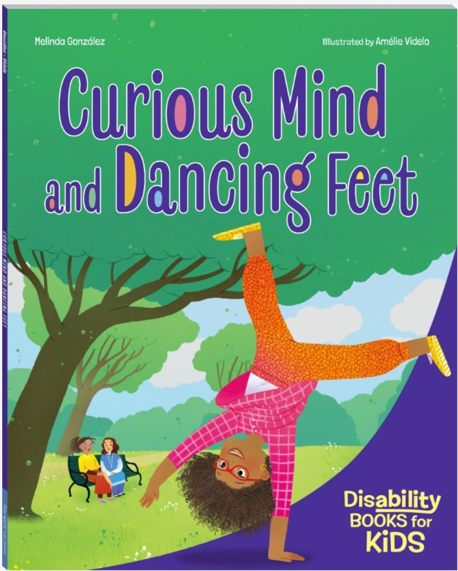 Curious Mind and Dancing Feet: A book about ADHD (Disability Books for Kids)