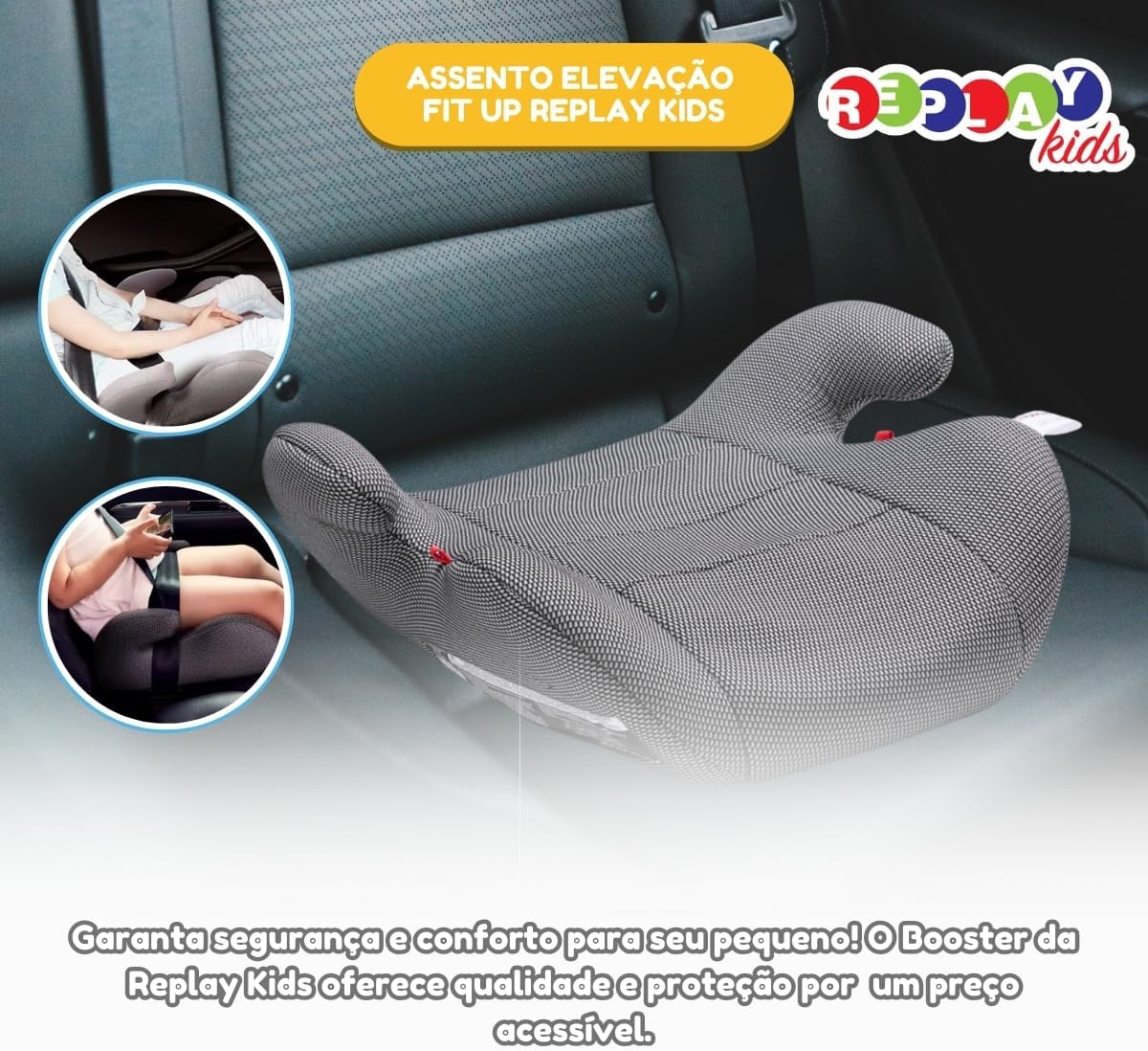 Assento De Carro Infantil Elevação Fit Up Cinza Replay Kids