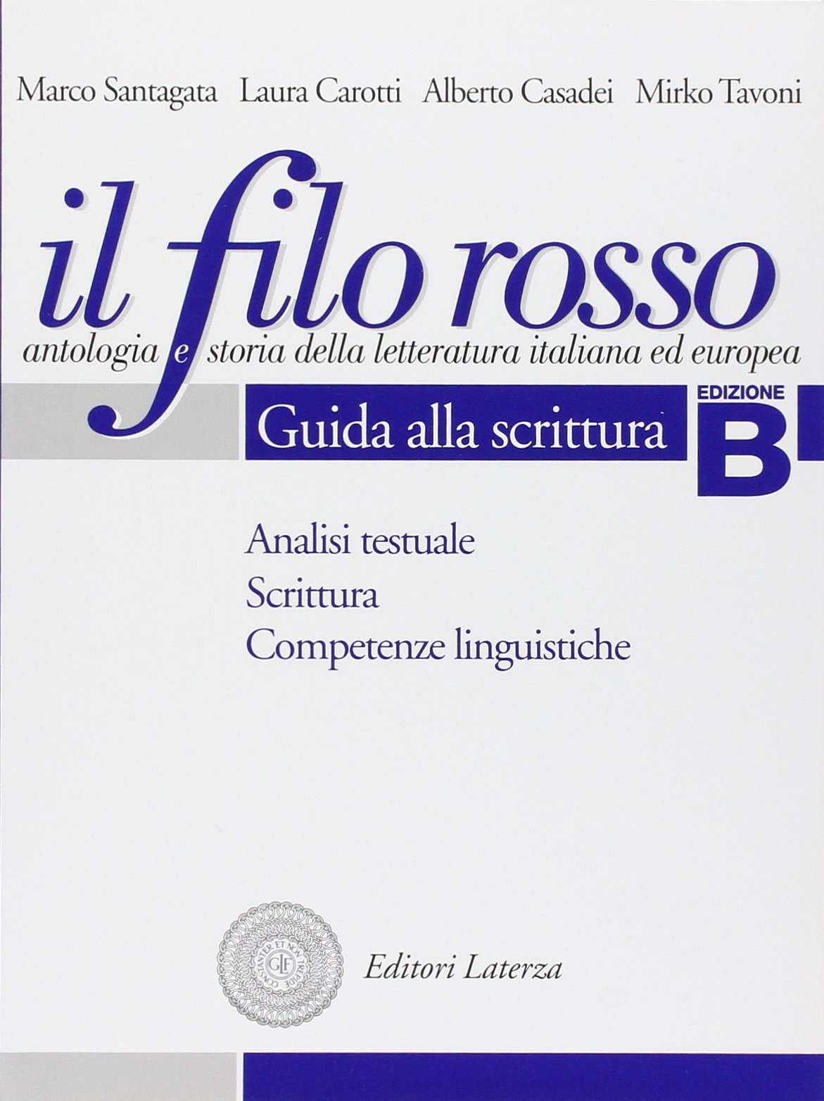 Il filo rosso. Antologia e storia della letteratura italiana ed europea. Con materiali per il docente. Per le Scuole superiori. Duecento e Trecento-Quattrocento e Cinquecento (Vol. 1)