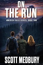 Cover of On The Run: After Days Sequence (America Falls Book 2)