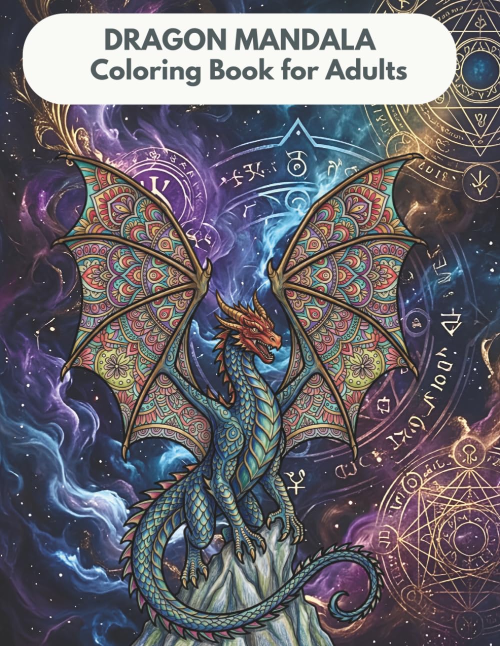 Mythical Dragons: A Mandala Coloring Book for Adults