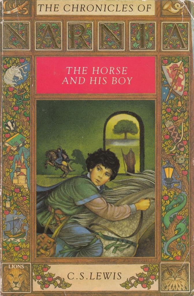 The Horse and His Boy: Book 3 (The Chronicles of Narnia)