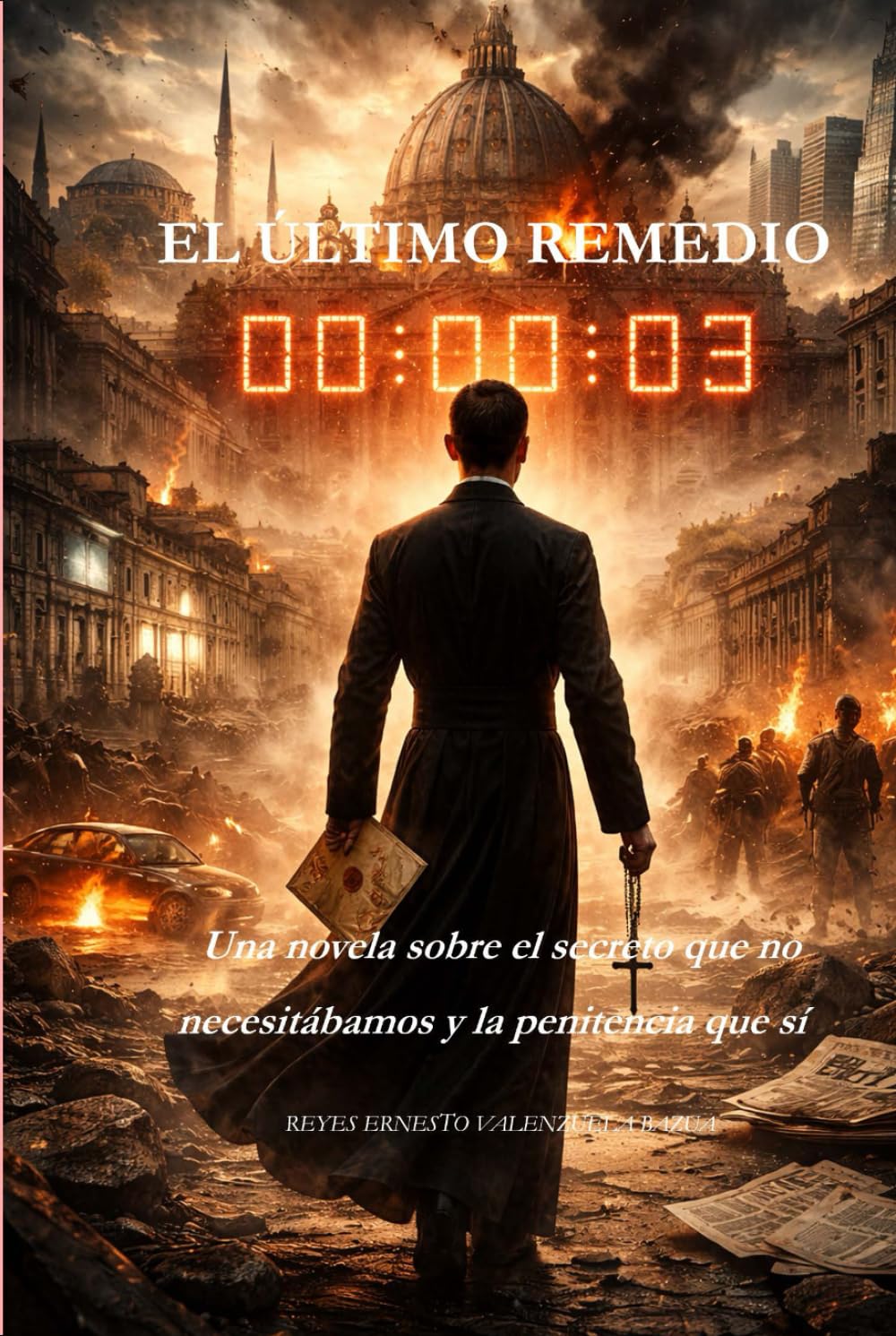 EL ÚLTIMO REMEDIO: Una novela sobre el secreto que no necesitábamos y la penitencia que sí