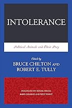 Intolerance: Political Animals and Their Prey (Dialogues on Social Issues: Bard College and West Point)