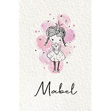 Mabel Personalized notebook with name Mabel | Birthday gift for women, girl, daughter, sister, mom ... | Little girl princess | 110 lined pages journal, small size 6x9 inches