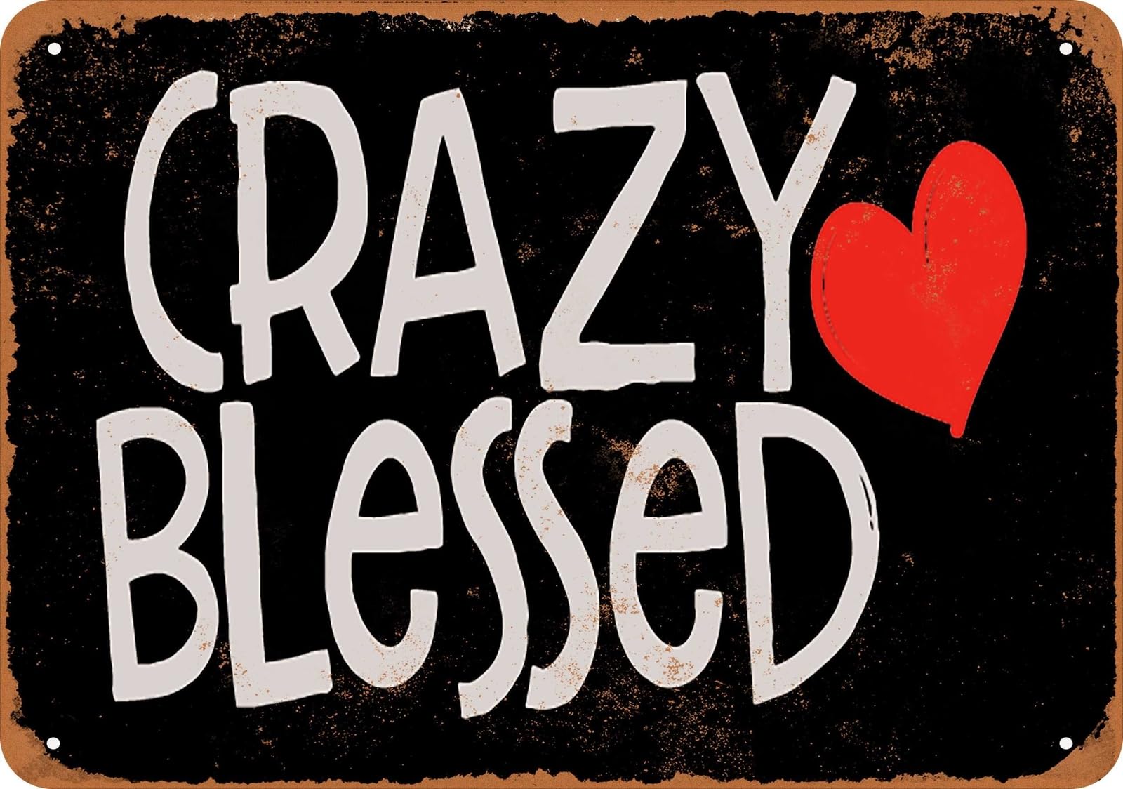 Miaomansenstore Metal Sign - Crazy Blessed (Black) - Vintage Look Home Decor