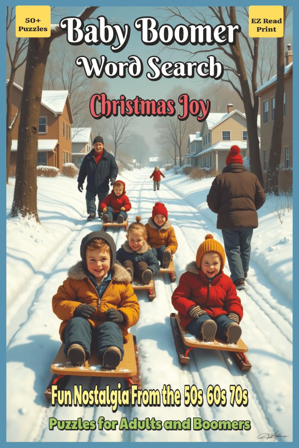 Baby Boomer Word Search Christmas Joy: Word Searches With Easy to Read Print About Nostalgia, Memories, Fun, and More | 6x9 inches, 110 pages | 50+ ... Gift for Vacations, Holidays, and Free Times