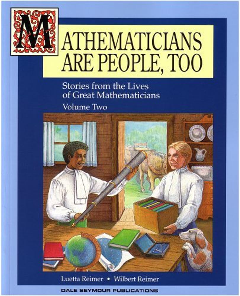 Mathematicians Are People, Too: Stories from the Lives of Great Mathematicians, Vol. 2 Paperback – January 1, 1995