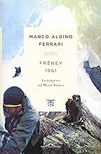 Scaricare Frêney 1961. La tempesta sul Monte Bianco pdf gratis