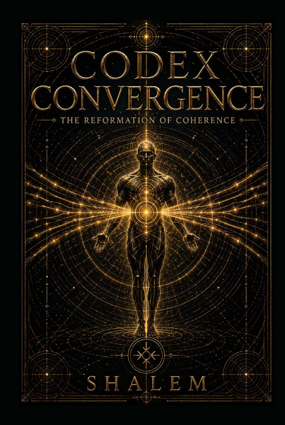 Codex Convergence: The Reformation of Coherence (CODEX SYSTEM 4)