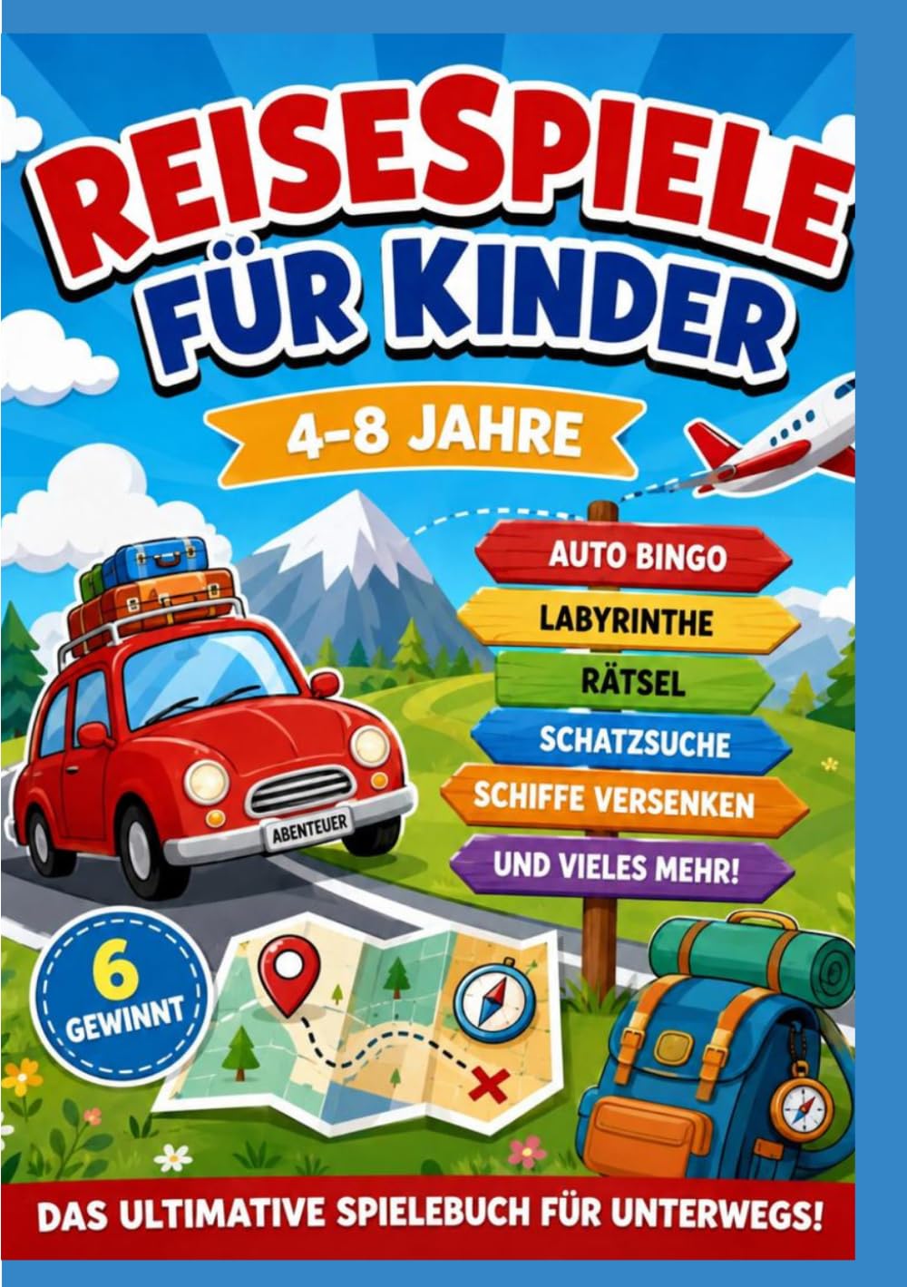 Reisespiele für Kinder ab 4-6 Jahre: Spannende Spiele und Puzzles für unterwegs – für Flugzeug, Auto, Zug und Urlaub