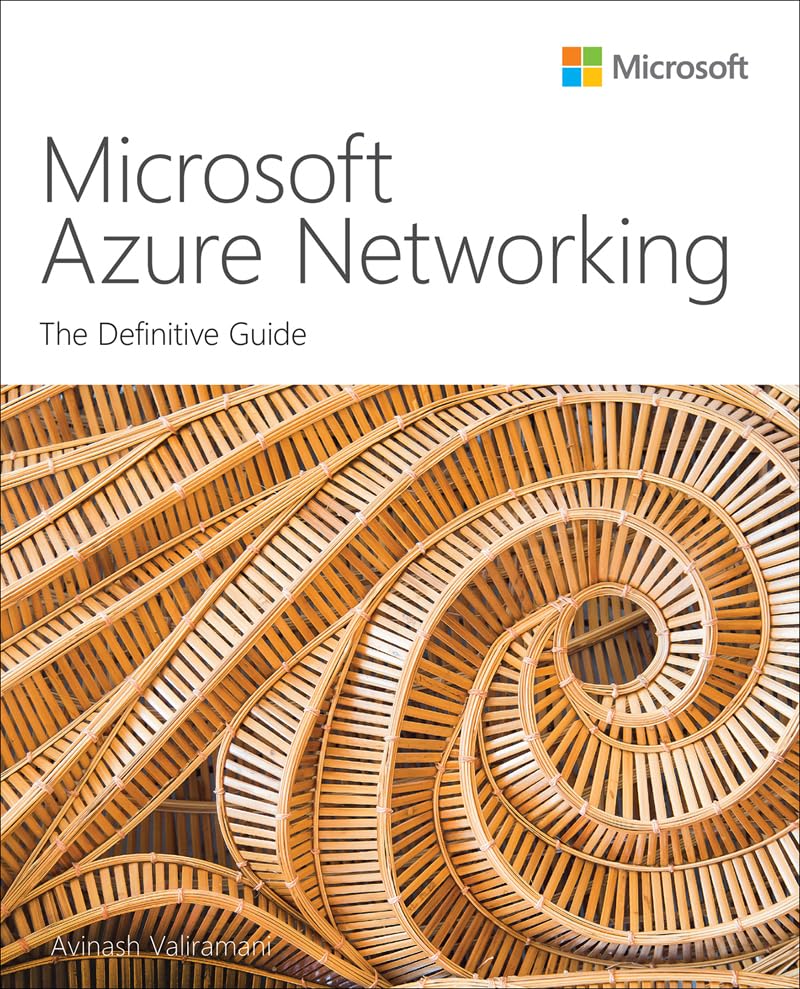 Microsoft Azure Networking: The Definitive Guide (IT Best Practices - Microsoft Press)      1st Edition, Kindle Edition