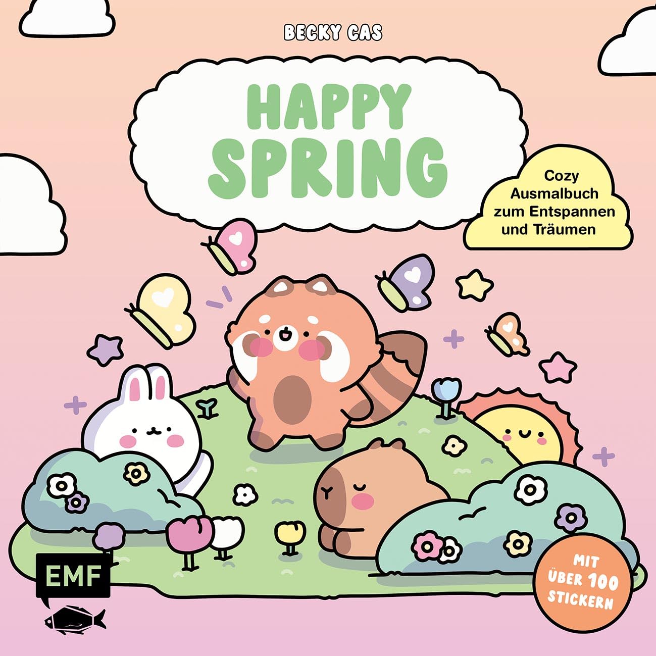 Happy Spring – Cozy Ausmalbuch zum Entspannen und Träumen: Für Erwachsene, Teenager und Kinder mit über 50 Stickern