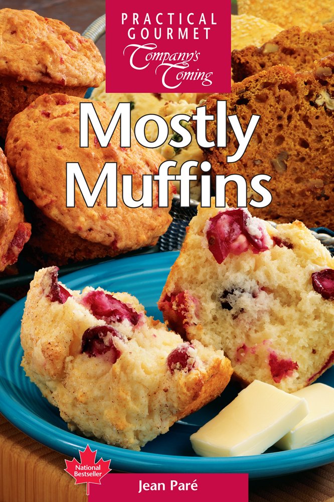 Mostly Muffins: All-New Recipes (Original)