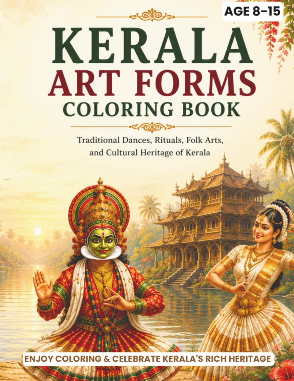 Kerala Art Forms Coloring Book: Traditional Dances, Rituals, Folk Arts, and Cultural Heritage of Kerala