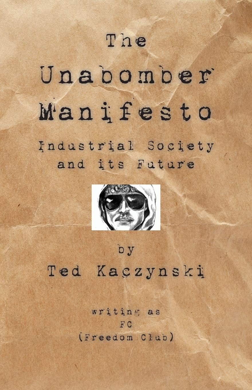 The Unabomber Manifesto: Industrial Society and Its Future Paperback – November 20, 2008