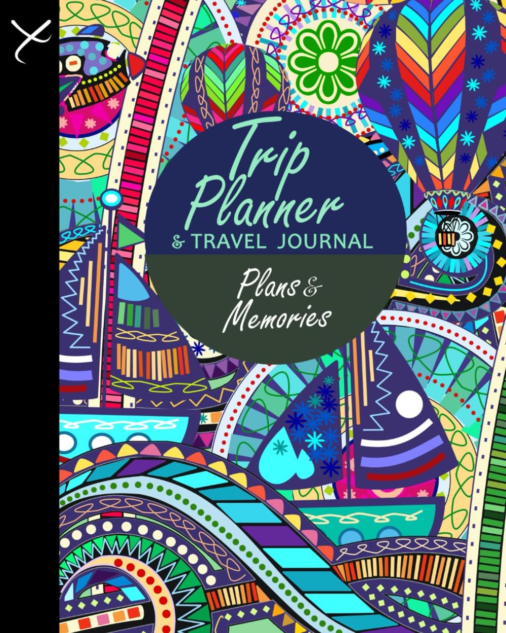 Trip Planner and Travel Journal: Vacation Planner and Diary for 4 Holidays in a large softback notebook (from our Carnival Boats range)