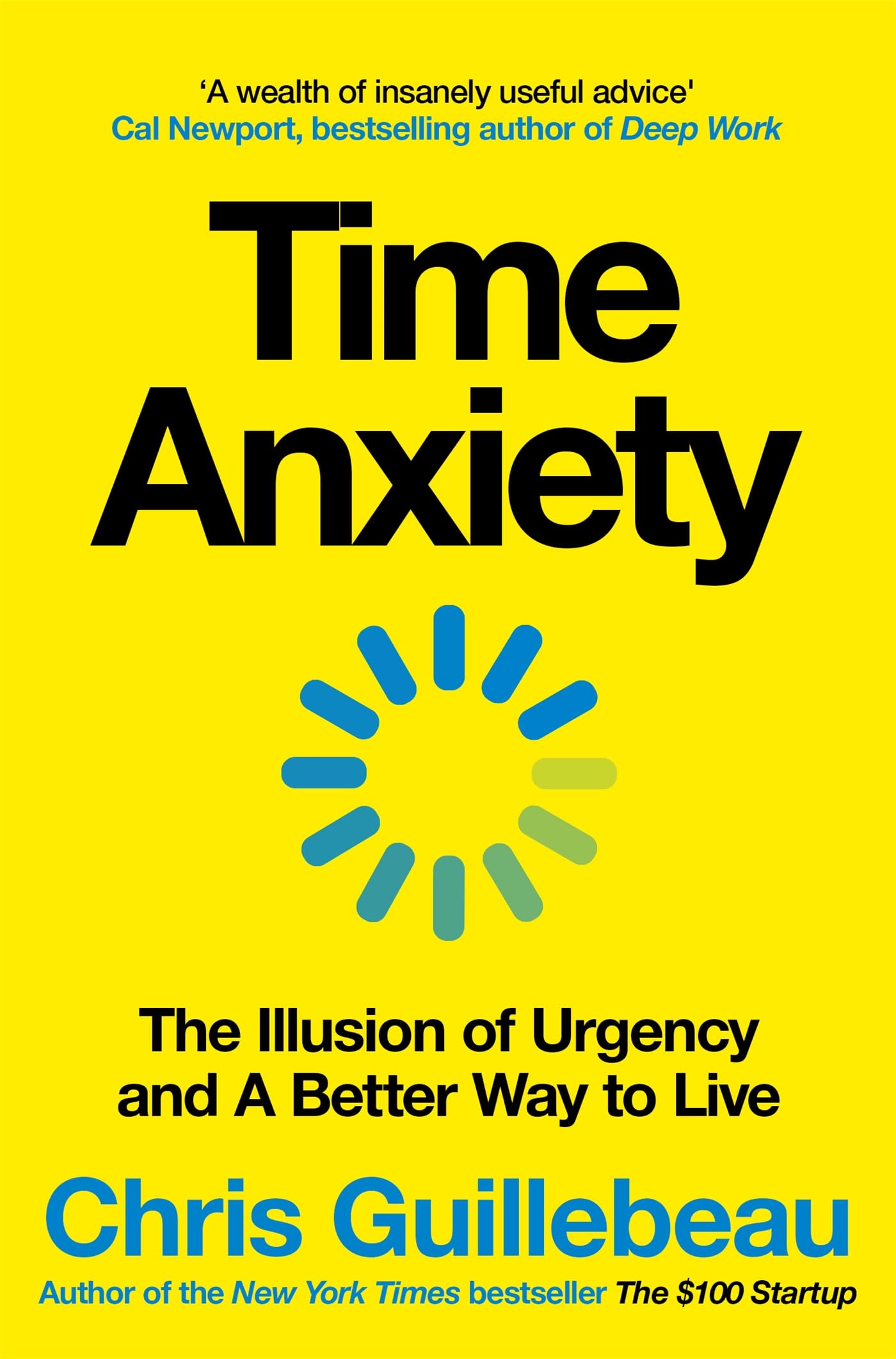 Time Anxiety: The Illusion of Urgency and a Better Way to Live (English Edition)
