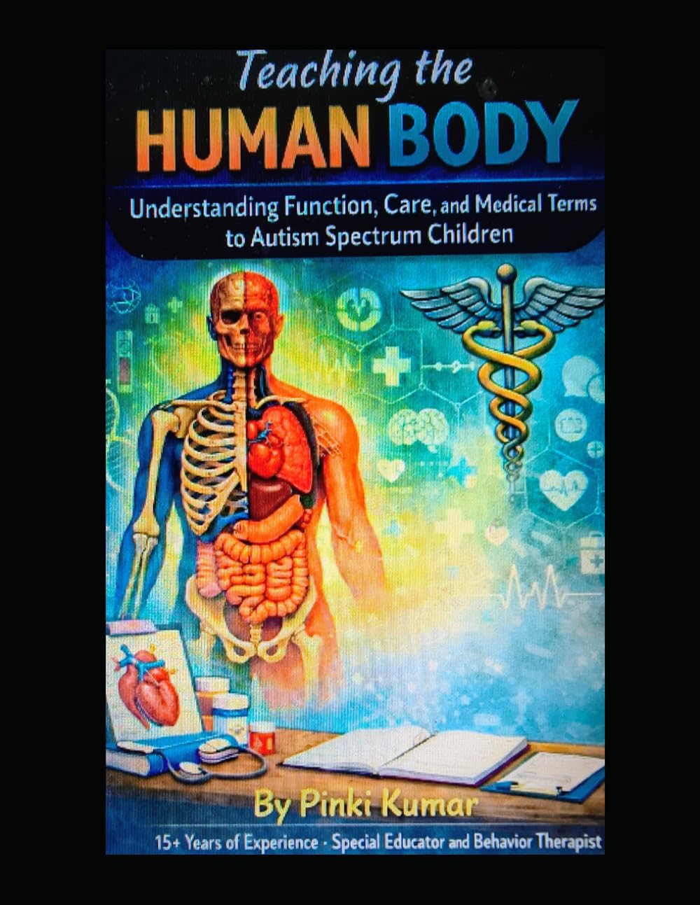 Teaching the Human body to Autism Spectrum Children: Special Educator and Behavior Therapist with 15+ year of Experience