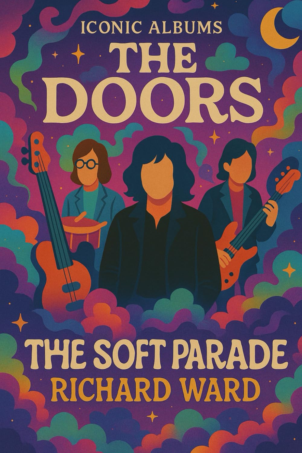 Iconic Albums - The Doors - The Soft Parade