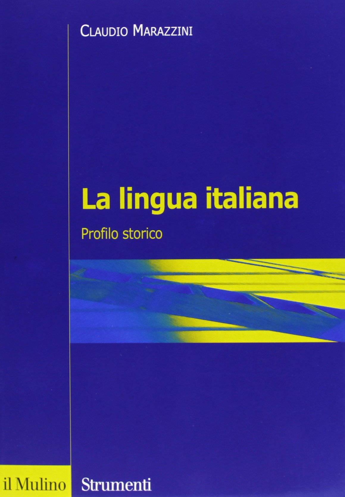 La Lingua italiana: Profilo storico