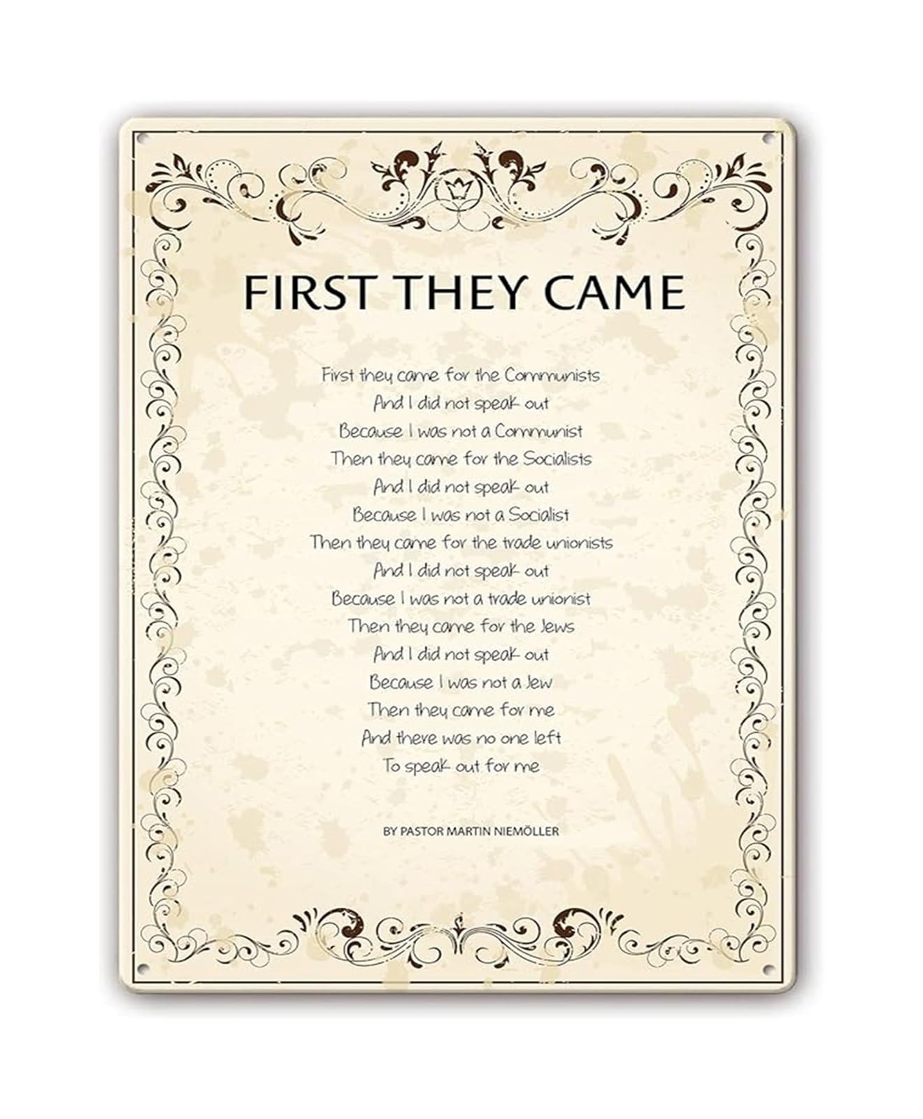 NWPNLXEA Historical Remembrance Sign First They Came Martin Niemöller Quote Metal Tin Wall-Art for Library Study Room Decor 8 X 12 in