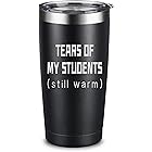 ARIABLE Tears of Students Tumbler -Funny Teachers Day Gifts for Teacher, New Teacher, Favorite Teacher, School Teacher - 20 Ounce Black Engraved Stainless Steel Insulated Tumbler
